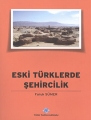 Eski Türklerde Şehircilik