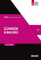  Gümrük Kanunu ve İlgili Mevzuat