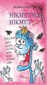 Hikmetsiz Hikmet - Öcü Evinde