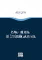 Isaiah Berlin: İki Özgürlük Arasında