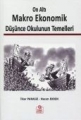 Makro Ekonomik & Düşünce Okulunun Temelleri