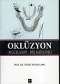 Oklüzyon (Occlusion-Diş Kapanışı)