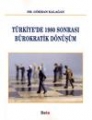Türkiye'de 1980 Sonrası Bürokratik Dönüşüm