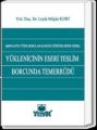 Yüklenicinin Eseri Teslim Borcunda Temerrüdü
