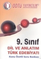 9. Sınıf Dil ve Anlatım Türk Edebiyatı Konu Özetli Soru Bankası