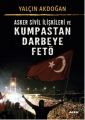 Asker Sivil İlişkileri ve Kumpastan Darbeye FETÖ