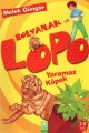 Bolyanak Lopo & Yaramaz Köpek