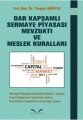 Dar Kapsamlı Sermaye Piyasası Mevzuatı ve Meslek Kuralları