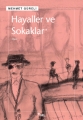 Hayaller ve Sokaklar