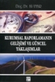 Kurumsal Raporlamanın Gelişimi Ve Güncel Yaklaşımlar