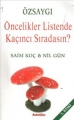 Özsaygı & Öncelikler Listesinde Kaçıncı Sıradasın?