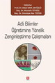 Adli Bilimler Öğretimine Yönelik Zenginleştirme Çalışmaları