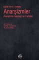 Anarşizmler: Anarşizmin Geçmişi ve Tarihleri