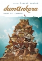 Dumankara: Hayat Bir Yandındı