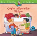  İlk Okuma Kitabım - Çağlar Misafirliğe Gidiyor