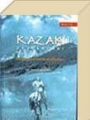 Kazak Destanları- I Köroğlu'nun Kazak Anlatmaları