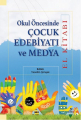 Okul Öncesinde Çocuk Edebiyatı ve Medya