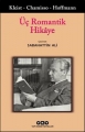 Üç Romantik Hikâye 2.Baskı