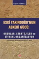 Eski Yakın Doğu'nun Askeri Gücü: Ordular, Stratejiler ve Siyasal Organizasyon