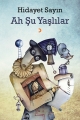  Ah Şu Yaşlılar