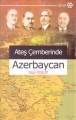Ateş Çemberinde Azerbaycan