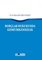 Borçlar Hukukunda Kısmi İmkansızlık