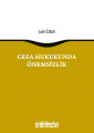 Ceza Hukukunda Önemsizlik
