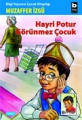 Hayri Potur Görünmez Çocuk