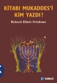 Kitabı Mukaddes'i Kim Yazdı?