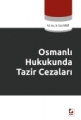  Osmanlı Hukukunda Tazir Cezaları