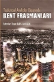 Toplumsal Analizler Ekseninde Kent Fragmanları