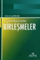 Türk Ticaret Kanunu'na Göre Birleşmeler