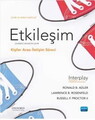 Etkileşim - Kişilerarası İletişim Süreci / Interplay - The Process of Interpersonal Communication