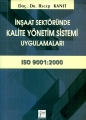İnşaat Sektöründe Kalite Yönetim Sistemi Uygulamaları