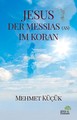 Jesus Der Messıas (As) Im Koran