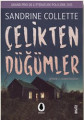  Çelikten Düğümler