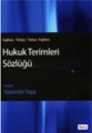 Hukuk Terimleri Sözlüğü (İngilizce/Türkçe - Türkçe/İngilizce)