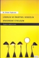 Liderlik ve Örgütsel Sessizlik Arasındaki Etkileşim