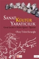 Sanat, Kültür, Yaratıcılık
