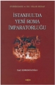 İstanbul'da Yeni Roma İmparatorluğu