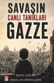 Gazze: Savaşın Canlı Tanıkları