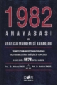 1982 Anayasası Ve Anayasa Mahkemesi Karar.