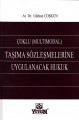 Çoklu (Multimodal) Taşıma Sözleşmelerine Uygulanacak Hukuk