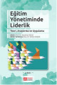 Eğitim Yönetiminde Liderlik Teori, Araştırma ve Uygulama