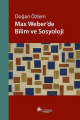  Max Weber'de Bilim ve Sosyoloji