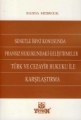 Senetle İspat Konusunda Fransız Hukukundaki Gelişmeler Türk Cezayir Hukuku ile Karşılaştırma
