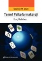Temel Psikofarmakoloji - İlaç Rehberi
