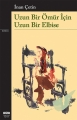 Uzun Bir Ömür İçin Uzun Bir Elbise 1.Baskı