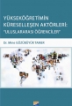 Yükseköğretimin Küreselleşen Aktörleri: Uluslararası Öğrenciler