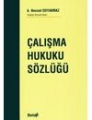 Çalışma Hukuku Sözlüğü